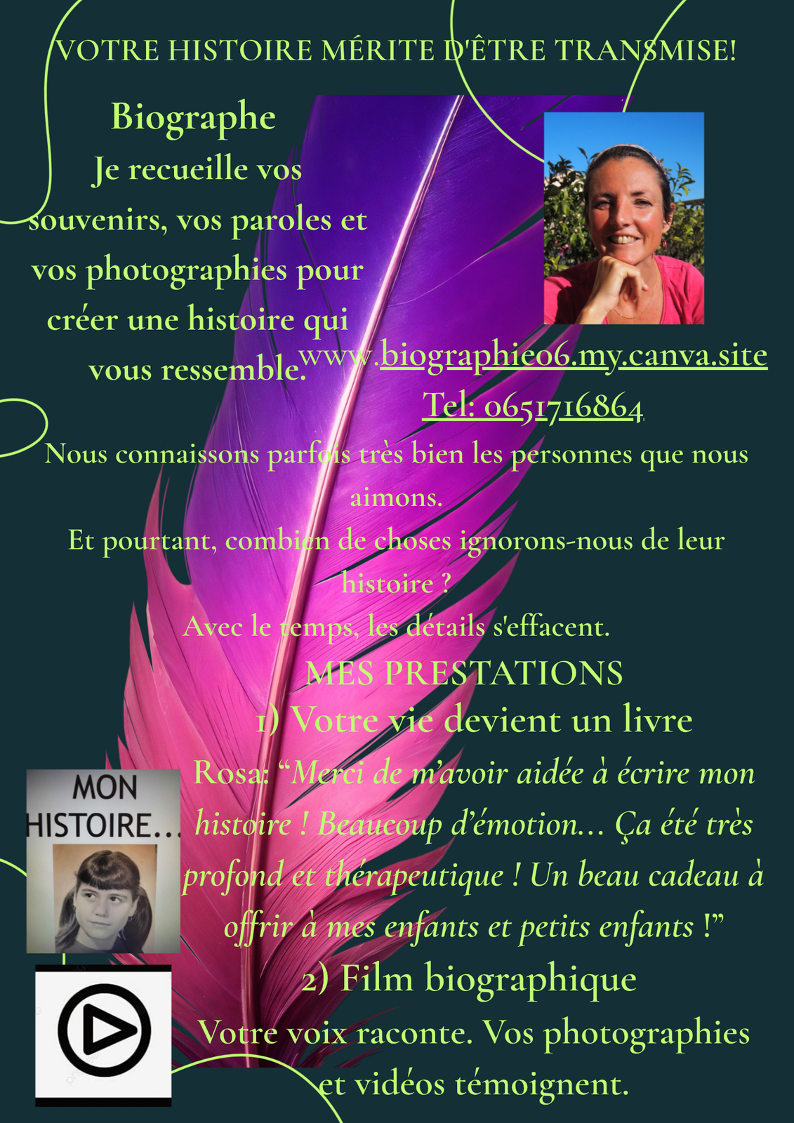 BIOGRAPHE AUTEURE Des vies à raconter...Des histoires à transmettre - photo 1